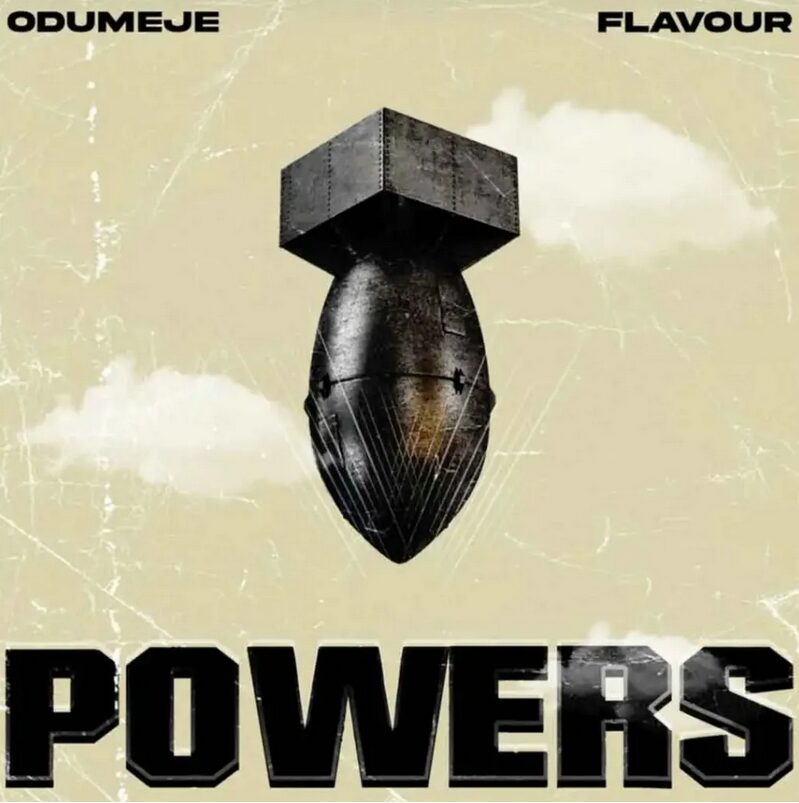 Odumeje - Powers (ft Flavour)