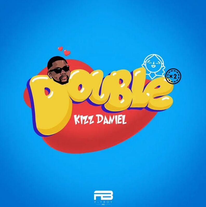 Kizz Daniel - Double